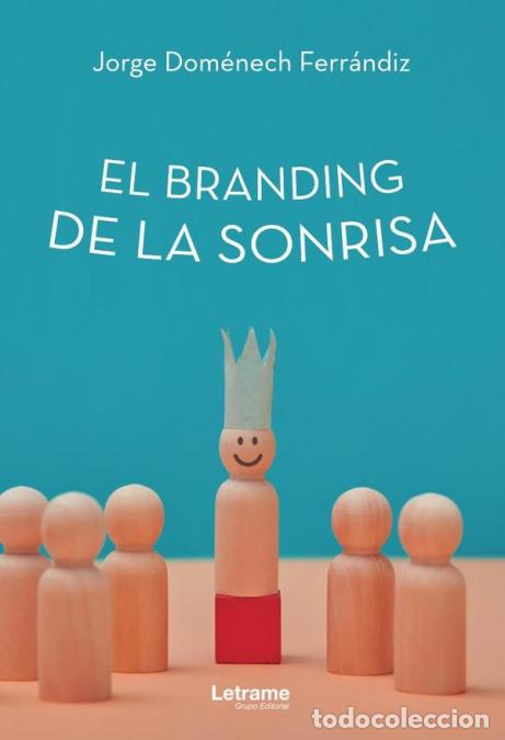 Livros: El branding de la sonrisa - Jorge Dom&eacute;nech Ferr&aacute;ndiz