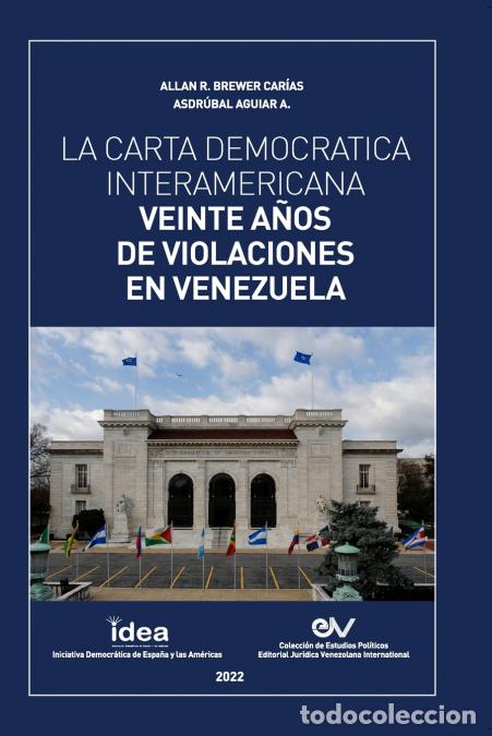 B&uuml;cher: LA CARTA DEMOCR&Aacute;TICA INTERAMERICANA. VEINTE A&Ntilde;OS DE VIOLACIONES EN VENEZUELA - Allan RBREWER-CAR&Iacute;AS,
