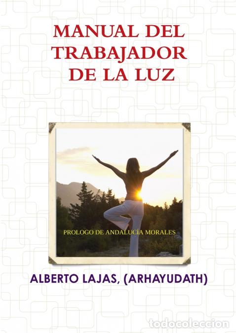 Libri: MANUAL TRABAJADOR DE LA LUZ - ALBERTO LAJAS