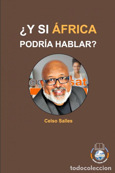 B&uuml;cher: &iquest;Y SI &Aacute;FRICA PODR&Iacute;A HABLAR? - Celso Salles - COLECCI&Oacute;N &Aacute;FRICA - Celso Salles