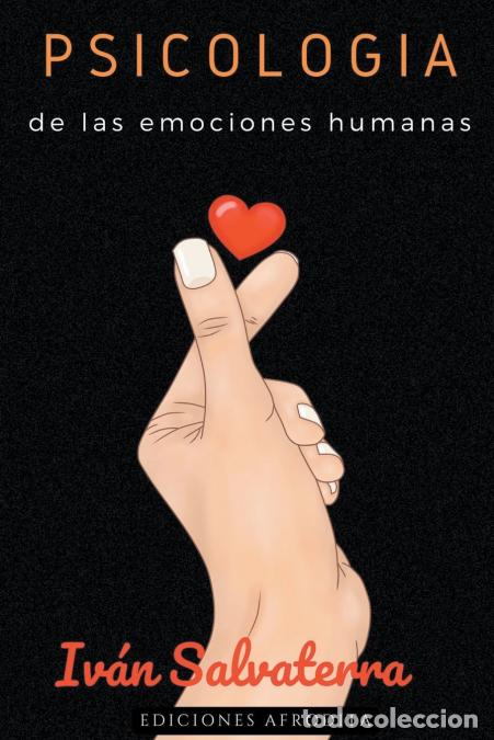 Libri: Psicolog&iacute;a de las Emociones Humanas - Iv&aacute;n Salvaterra