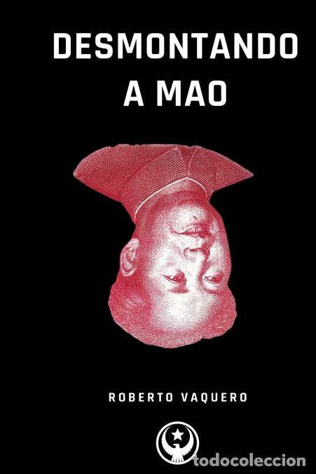 Livres: Desmontando a Mao - Roberto Vaquero