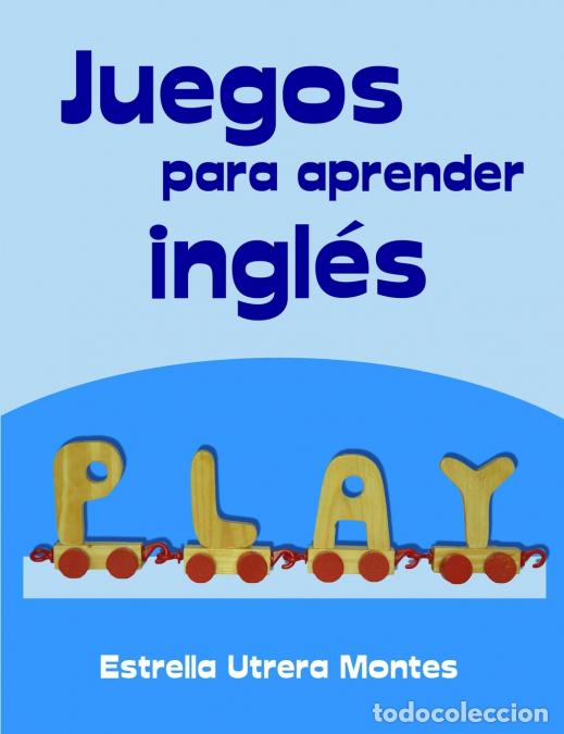 Libri: Juegos para aprender ingl&eacute;s - Estrella Utrera Montes