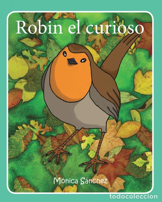 books: Robin el curioso - M&oacute;nica S&aacute;nchez Garc&iacute;a