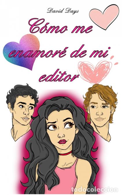 Libros: C&oacute;mo me enamor&eacute; de mi editor - David MDays,David M. Days - Foto 1