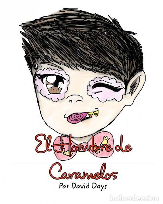 Libros: El Hombre de Caramelos - Segunda Edici&oacute;n - David Days
