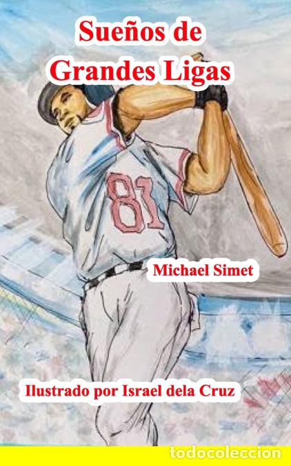 books: Sue&ntilde;os de grande Ligas - Michael Simet