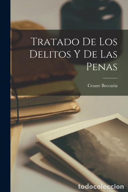 Libri: Tratado De Los Delitos Y De Las Penas - Cesare Beccaria