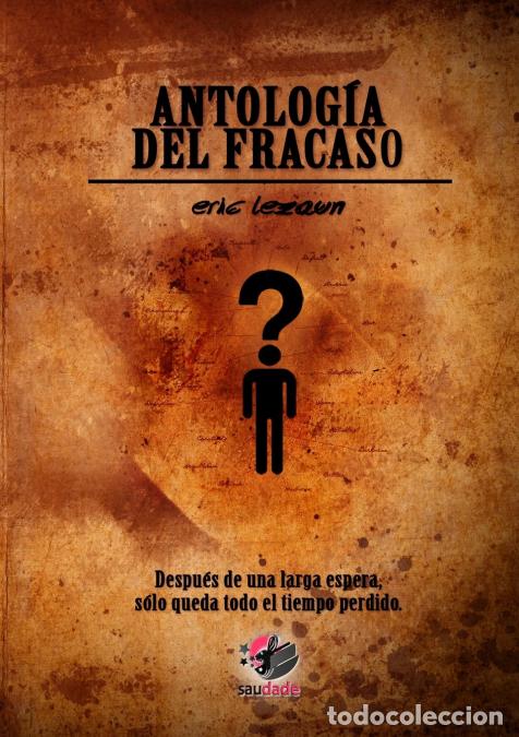 Libros: Antolog&iacute;a del Fracaso - Eric Lezaun - Foto 1