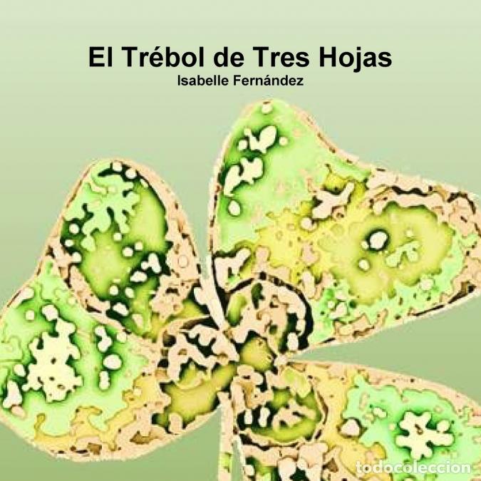 Livros: El Tr&eacute;bol de Tres Hojas - Isabelle Fern&aacute;ndez