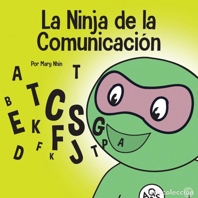 books: El Ninja de la Comunicaci&oacute;n - Un libro para ni&ntilde;os sobre escuchar y comunicarse de manera efectiva -