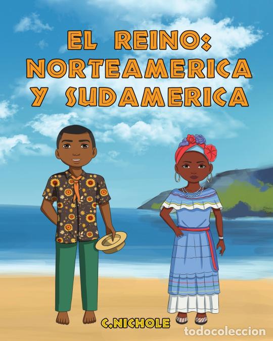 B&uuml;cher: El Reino - Norteam&eacute;rica y Sudam&eacute;rica - Sailesh Acharya,C. Nichole,Jael Ventura de Pe&ntilde;a