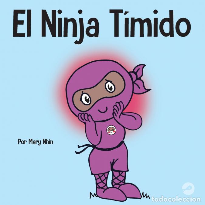 books: El Ninja T&iacute;mido - Un libro para ni&ntilde;os sobre el aprendizaje socioemocional y la superaci&oacute;n de la ansi