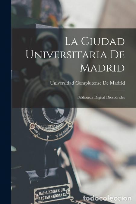 books: La Ciudad Universitaria De Madrid - Biblioteca Digital Diosc&oacute;rides - Universidad Complutense De Madr