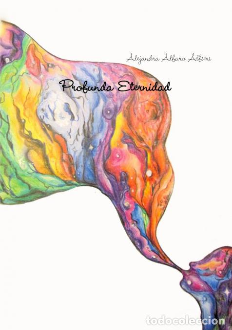 books: Profunda Eternidad - Alejandra Alfaro Alfieri