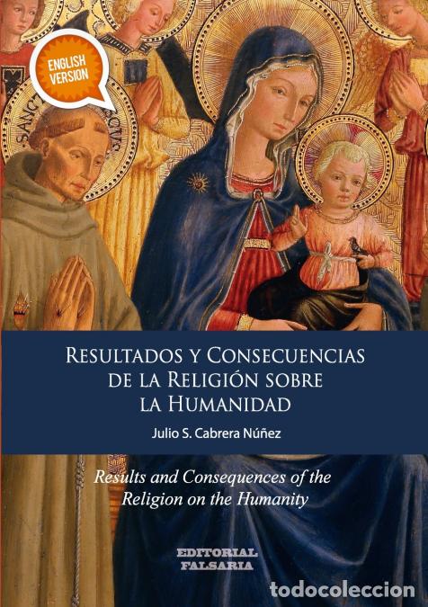 books: Resultados y Consecuencias de la Religion sobre la Humanidad. - Julio S. Cabrera Nu&ntilde;ez