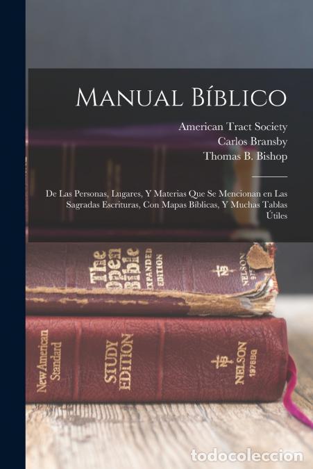B&uuml;cher: Manual b&iacute;blico - De las personas, lugares, y materias que se mencionan en las Sagradas Escrituras, c