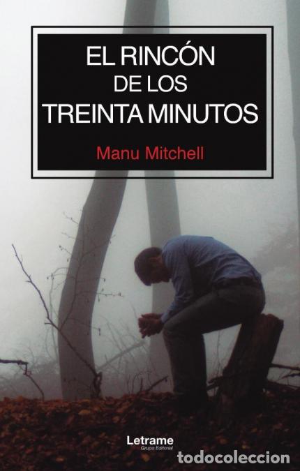 B&uuml;cher: El rinc&oacute;n de los treinta minutos - Manu Mitchell