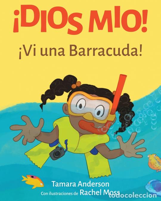 B&uuml;cher: &iexcl;Dios Mio! &iexcl;Vi una Barracuda! - Tamara Anderson,Rachel Moss