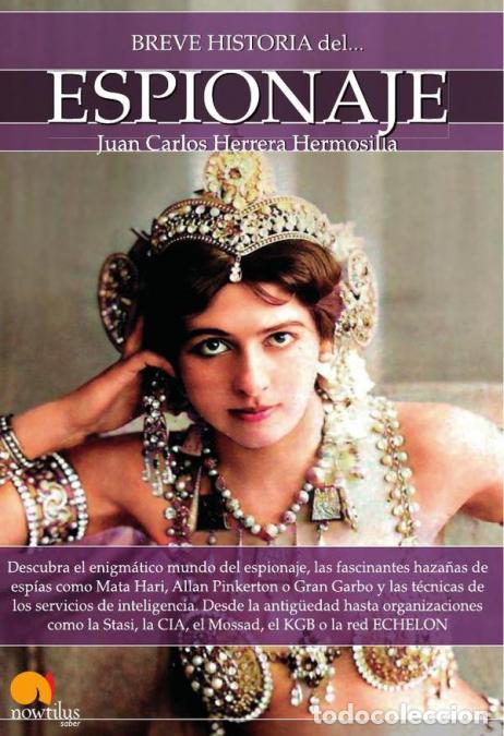 B&uuml;cher: Breve historia del espionaje N. E. revisada y ampliada - Juan Carlos Herrera Hermosilla
