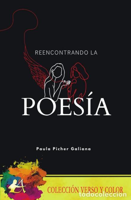 Libri: Reencontrando la poes&iacute;a - Paula Picher Galiana