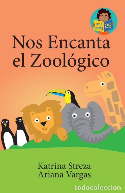 Libri: Nos Encanta el Zool&oacute;gico - Brenda Ponnay,Katrina Streza,Ariana Vargas