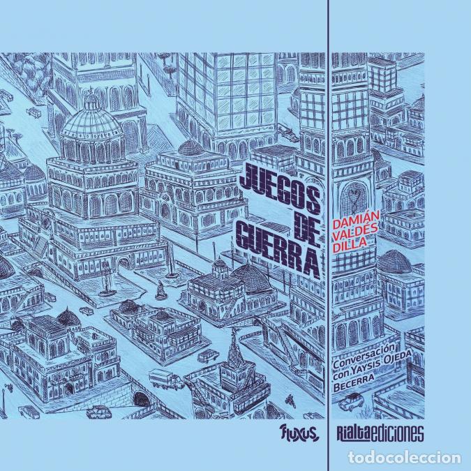 B&uuml;cher: Juegos de guerra - Dami&aacute;n Vald&eacute;s Dilla,Yaysis Ojeda Becerra