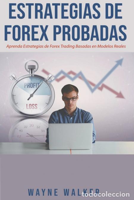 Libros: Estrategias de Forex Probadas - Wayne Walker - Foto 1