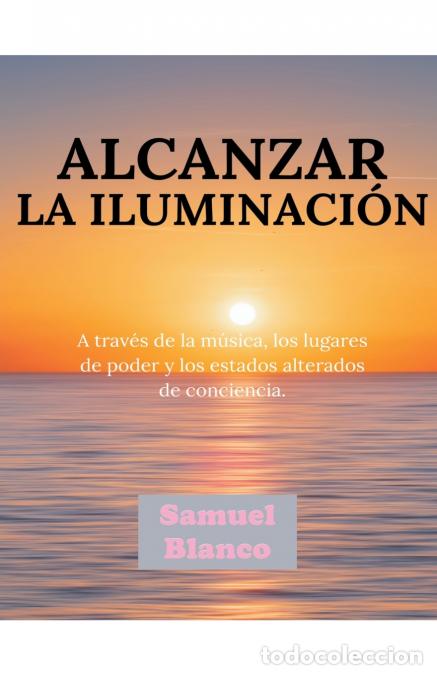 Libri: Alcanzar la iluminaci&oacute;n - John Danen,Samuel Blanco