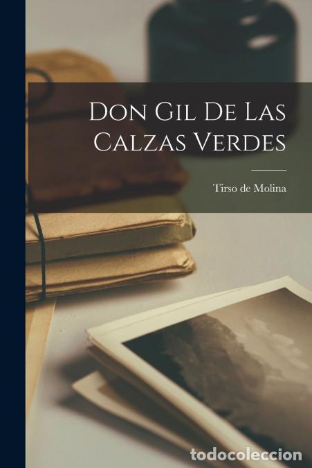 B&uuml;cher: Don Gil De Las Calzas Verdes - Tirso de Molina