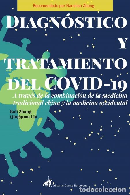 Libros: Diagn&oacute;stico y tratamiento del COVID-19 a trav&eacute;s de la combinaci&oacute;n de la Medicina Tradicional China y