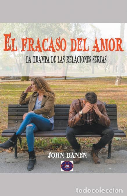 Libros: El fracaso del amor - John Danen - Foto 1