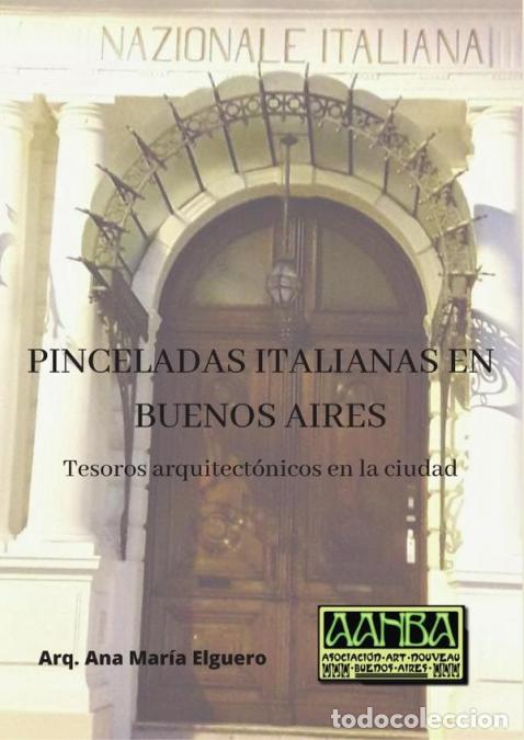 books: Pinceladas Italianas en Buenos Aires - Tesoros arquitect&oacute;nicos en la ciudad - Ana Mar&iacute;a Elguero