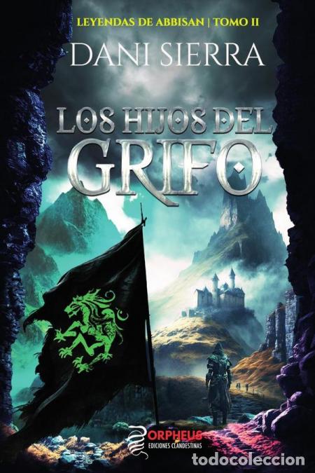 Libri: Los hijos del grifo - Dani Sierra