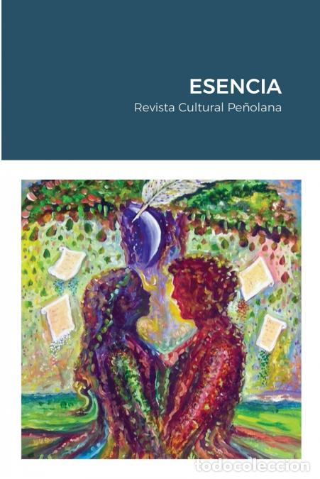 Libri: ESENCIA - Revista Cultural Pe&ntilde;olana - Carlos Juan Velazquez Cruz