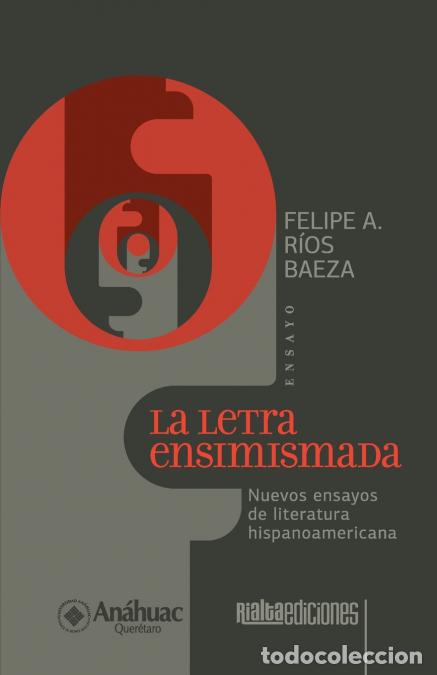 books: La letra ensimismada - Nuevos ensayos de literatura hispanoamericana - Felipe R&iacute;os Baeza