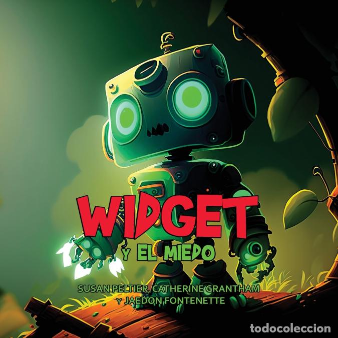 books: Widget y el Miedo - Grantham,Susan Peltier,Vanessa Ram&oacute;n