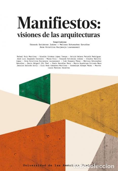 Libros: Manifiestos: visiones de las arquitecturas - Astrid Helena Petzold Rodr&iacute;guez,Melissa Schumacher Gon