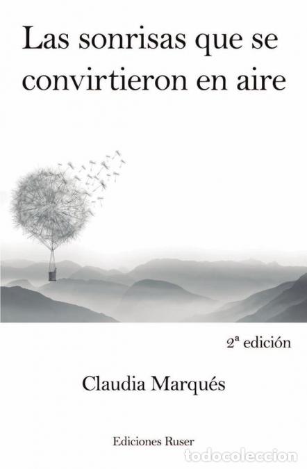 Libri: Las sonrisas que se convirtieron en aire - Claudia Marqu&eacute;s