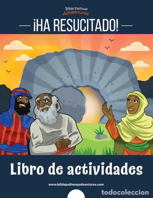 Libri: &iexcl;Ha resucitado! - Libro de actividades - Bible Pathway Adventures,Pip Reid