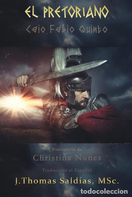 B&uuml;cher: El Pretoriano - Narrativa Esp&iacute;rita de la Antigua Roma - Christina Nunes,Caio F&aacute;bio Quinto