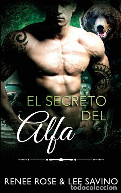 Livros: El secreto del alfa - Renee Rose,Lee Savino,Bego&ntilde;a Marin