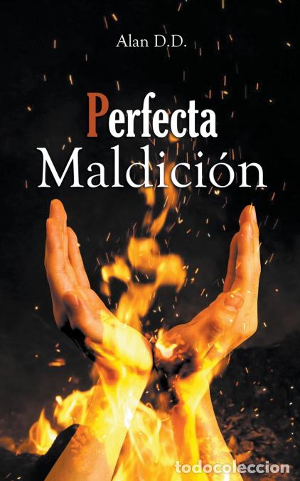 Libros: Perfecta Maldici&oacute;n - Alan D.D. - Foto 1