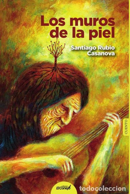 books: Los muros de la piel - Guido Santiago Rubio Casanova