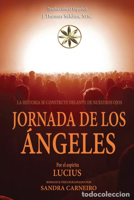 books: Jornada de los &Aacute;ngeles - La Historia se Construye frente a Nuestros Ojos - Sandra Carneiro,Por el Es