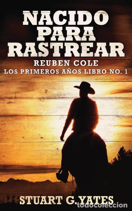 Libri: Nacido Para Rastrear - Stuart GYates,Stuart G. Yates