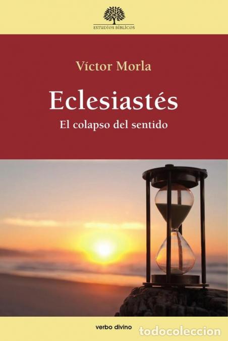 Libri: Eclesiast&eacute;s - El colapso del sentido - V&iacute;ctor Morla Asensio