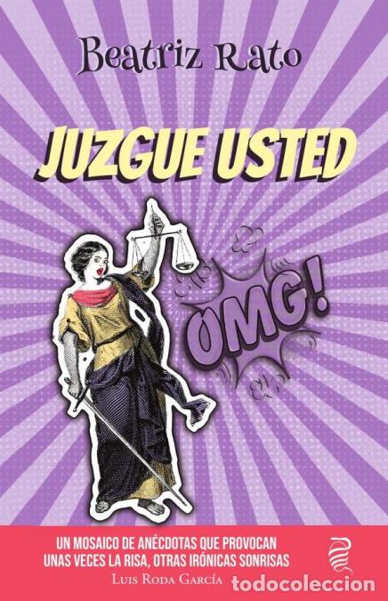 Libri: Juzgue usted - Beatriz Rato
