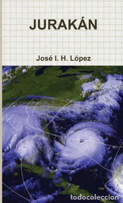 Libros: JURAK&Aacute;N - Jos&eacute; Ignacio Hern&aacute;ndez L&oacute;pez - Foto 1