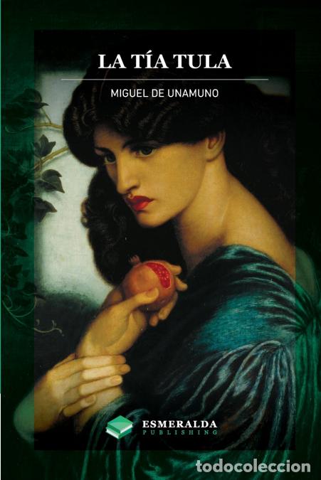 Libros: La t&iacute;a Tula - Anotado - Miguel de Unamuno,Esmeralda Publishing
